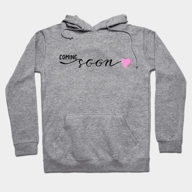 Coming Soon Pregnancy Pink Hoodie by chrissyloo